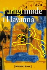 Farligt mÃ¸de i *Havana